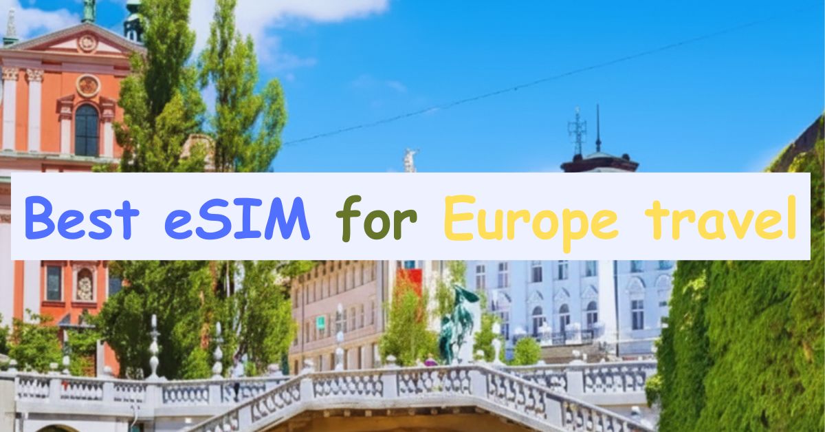 Best eSIM for Europe travel